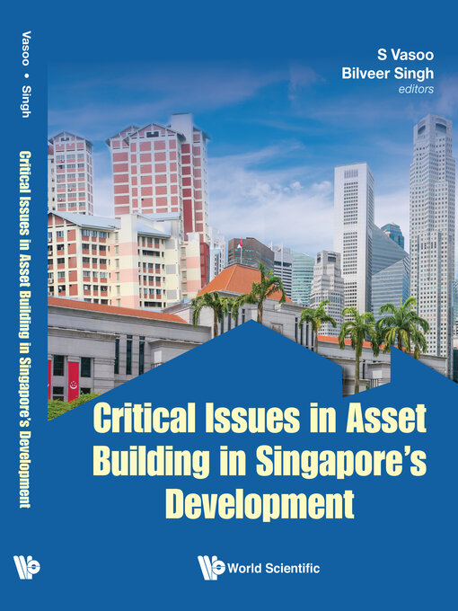 Title details for Critical Issues In Asset Building In Singapore's Development by S Vasoo - Wait list